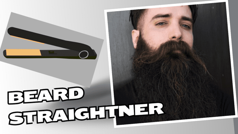 Beard Straightener Guide for a Smooth, Straight Beard