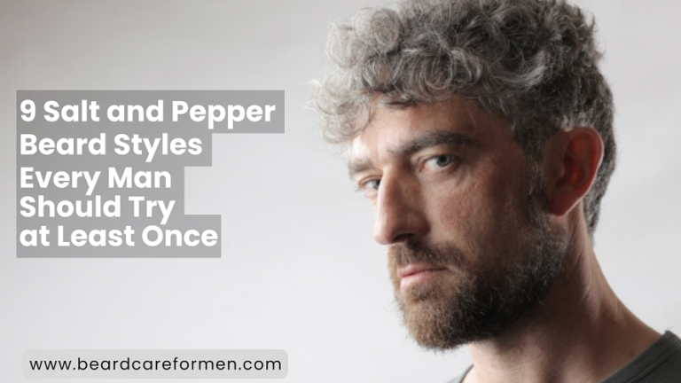9 Salt and Pepper Beard Styles